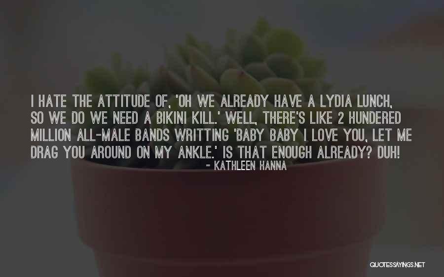 Top 15 Hate Love Attitude Quotes Sayings