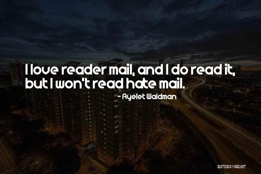 Hate Mail Quotes By Ayelet Waldman Hate Mail Quotes By Ayelet Waldman