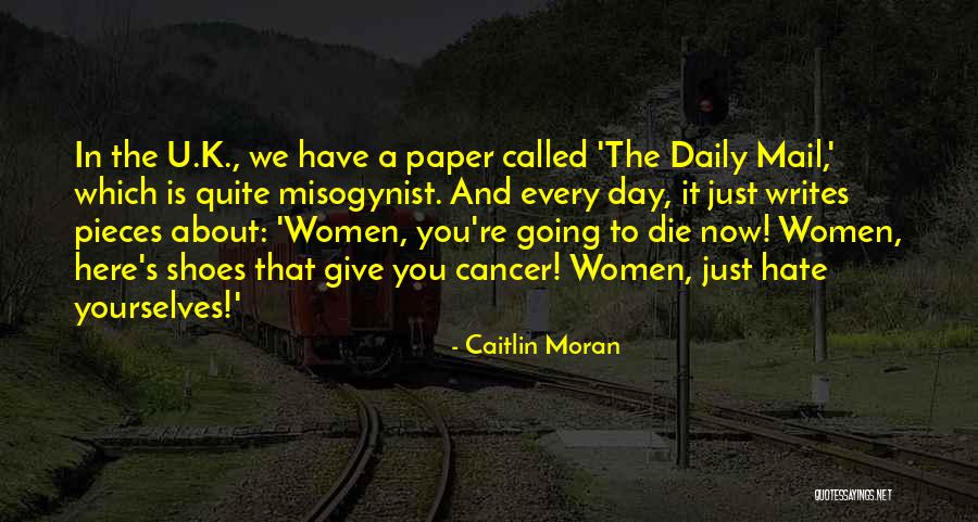 Hate Mail Quotes By Caitlin Moran Hate Mail Quotes By Caitlin Moran