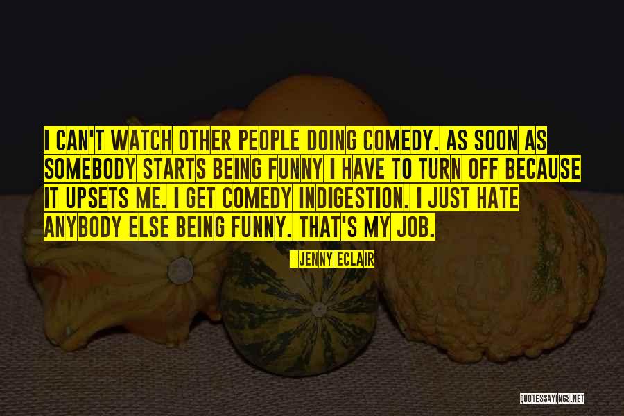 Hate Me Funny Quotes By Jenny Eclair Hate Me Funny Quotes By Jenny Eclair