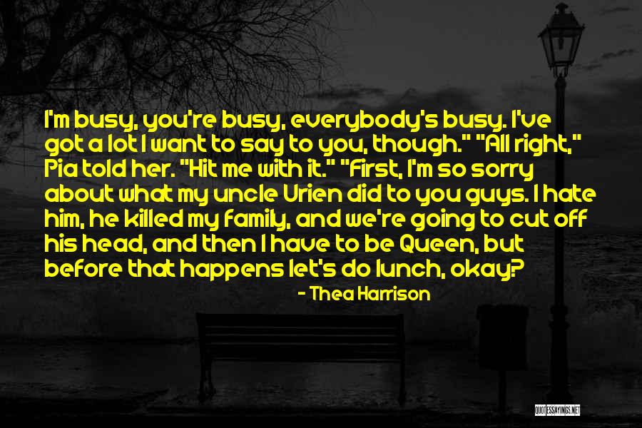 Hate Me Funny Quotes By Thea Harrison Hate Me Funny Quotes By Thea Harrison