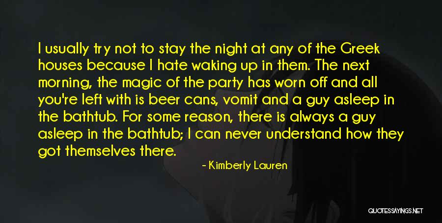 Hate Morning Quotes By Kimberly Lauren Hate Morning Quotes By Kimberly Lauren