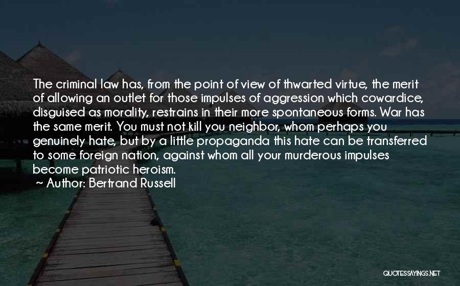 Hate My Neighbor Quotes By Bertrand Russell