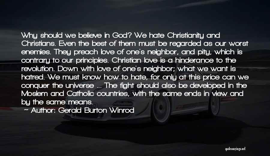 Hate My Neighbor Quotes By Gerald Burton Winrod