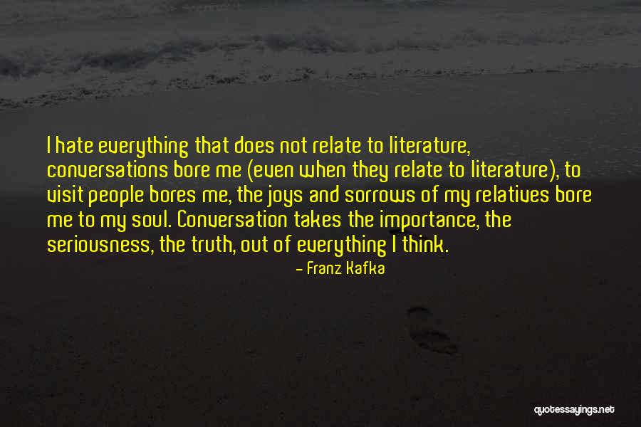 Hate My Relatives Quotes By Franz Kafka Hate My Relatives Quotes By Franz Kafka