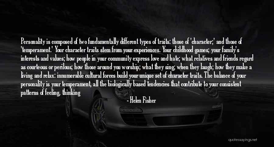 Hate My Relatives Quotes By Helen Fisher Hate My Relatives Quotes By Helen Fisher