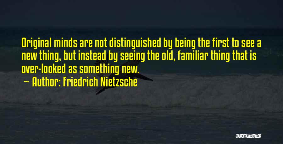 Hate Not Seeing You Quotes By Friedrich Nietzsche