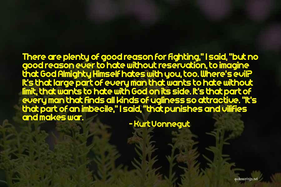 Hate On You Quotes By Kurt Vonnegut