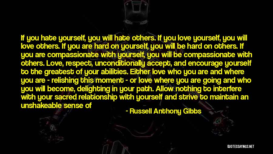 Hate On You Quotes By Russell Anthony Gibbs