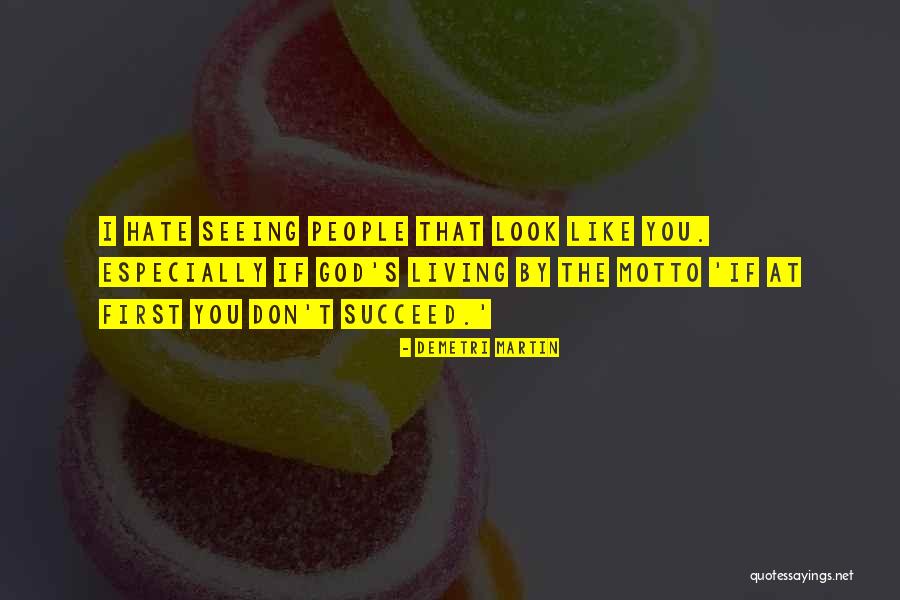 Hate People Quotes By Demetri Martin Hate People Quotes By Demetri Martin