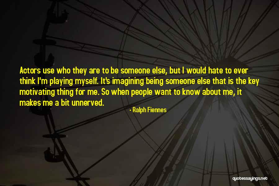 Hate People Quotes By Ralph Fiennes Hate People Quotes By Ralph Fiennes