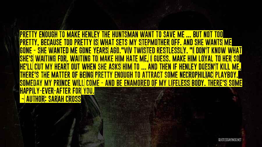 Hate Playboy Quotes By Sarah Cross