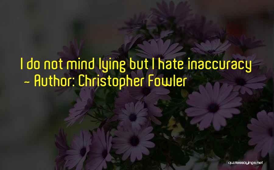 Hate Quotes By Christopher Fowler