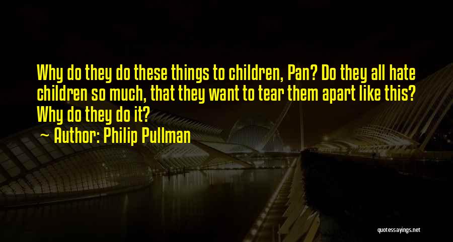 Hate Quotes By Philip Pullman