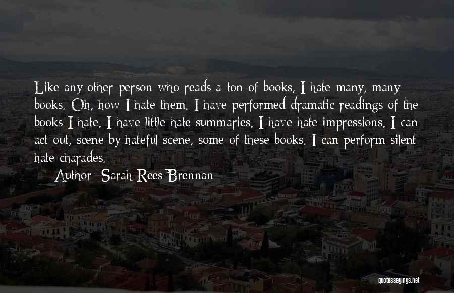 Hate Quotes By Sarah Rees Brennan