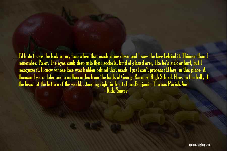 Hate Seeing You With Someone Else Quotes By Rick Yancey Hate Seeing You With Someone Else Quotes By Rick Yancey