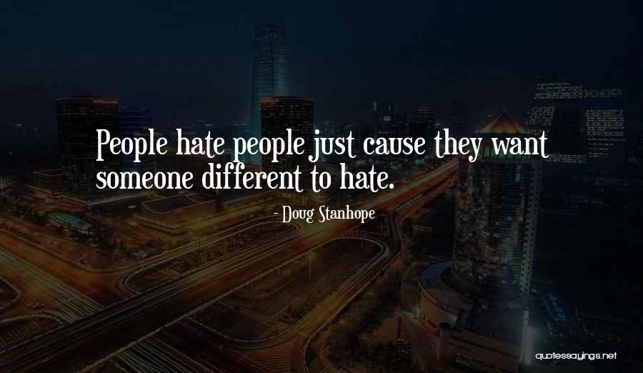 Hate Someone Quotes By Doug Stanhope Hate Someone Quotes By Doug Stanhope
