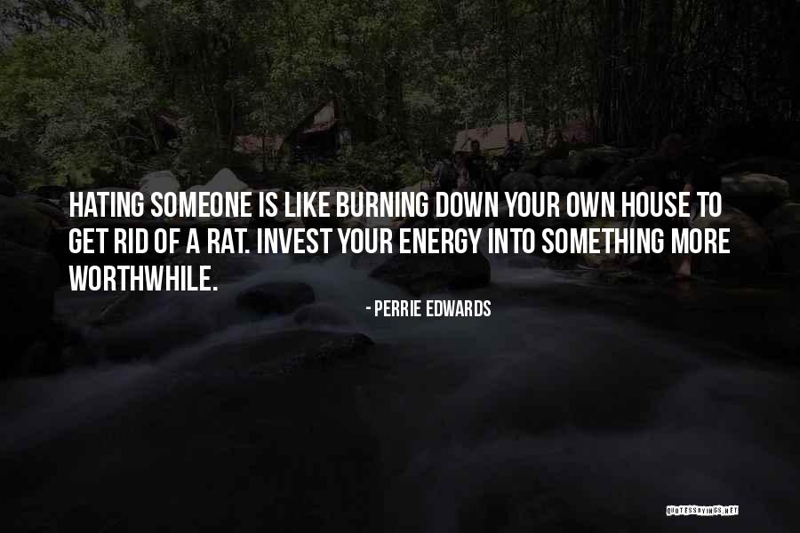 Hate Someone Quotes By Perrie Edwards Hate Someone Quotes By Perrie Edwards