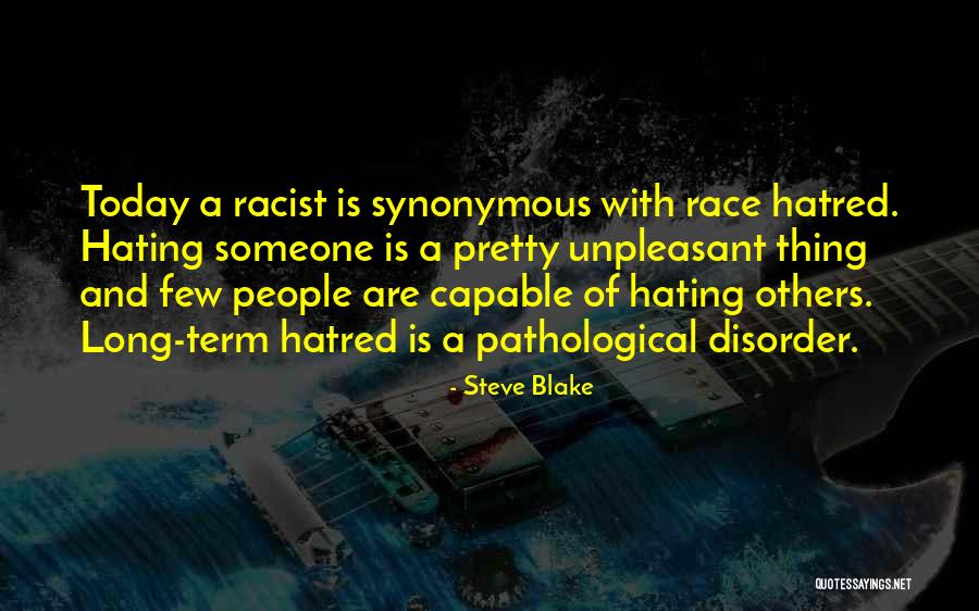 Hate Someone Quotes By Steve Blake Hate Someone Quotes By Steve Blake