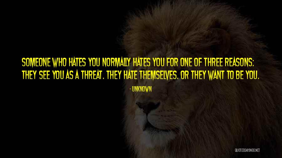 Hate Someone Quotes By Unknown Hate Someone Quotes By Unknown