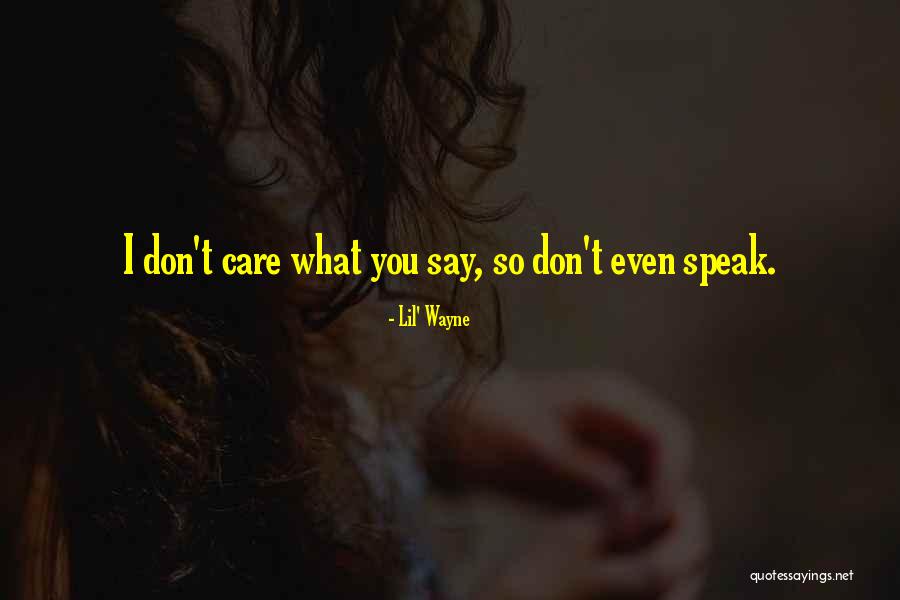 Hate Speak Quotes By Lil' Wayne Hate Speak Quotes By Lil' Wayne