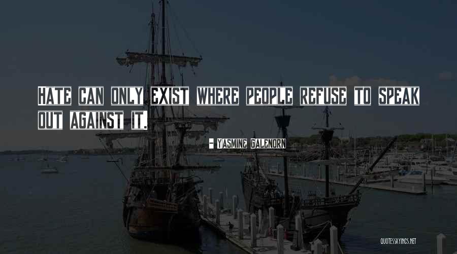 Hate Speak Quotes By Yasmine Galenorn Hate Speak Quotes By Yasmine Galenorn