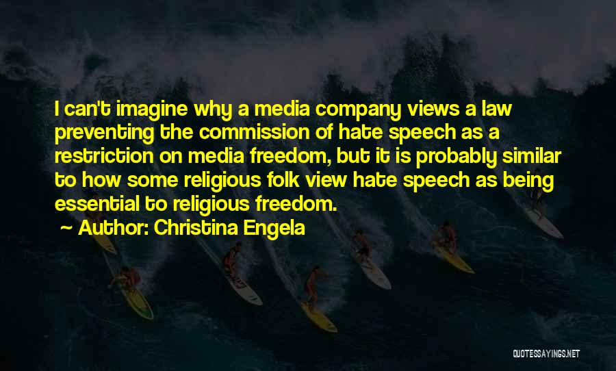 Hate Speech Quotes By Christina Engela