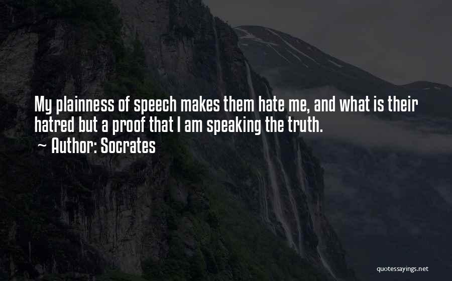 Hate Speech Quotes By Socrates
