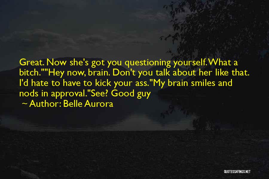 Hate That Guy Quotes By Belle Aurora
