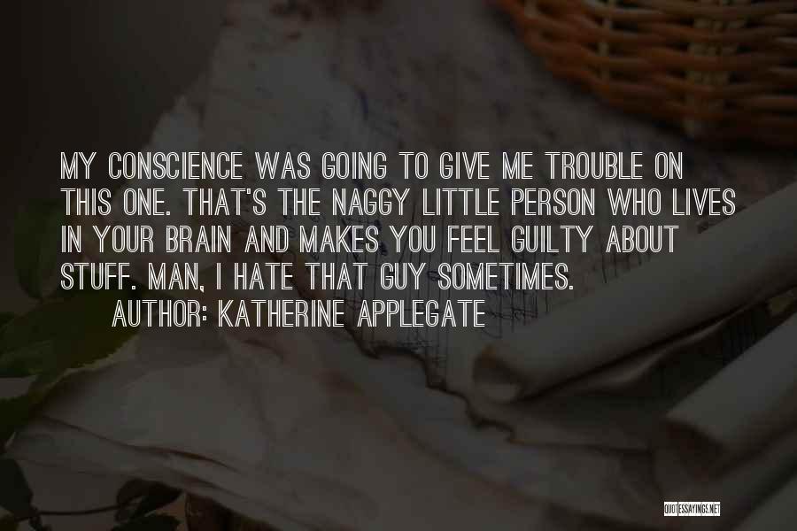 Hate That Guy Quotes By Katherine Applegate