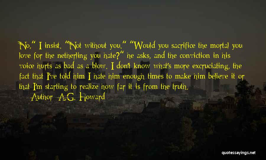 Hate That I Love Him Quotes By A.G. Howard