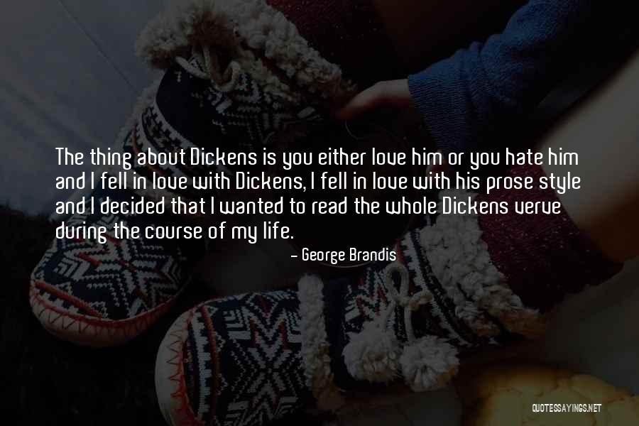 Hate That I Love Him Quotes By George Brandis