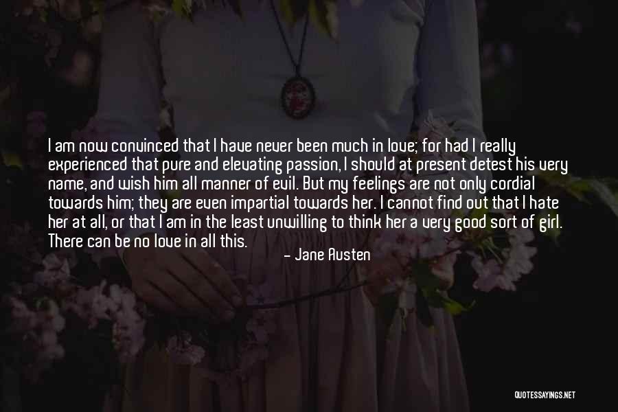 Hate That I Love Him Quotes By Jane Austen