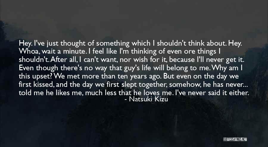 Hate That I Love Him Quotes By Natsuki Kizu Hate That I Love Him Quotes By Natsuki Kizu