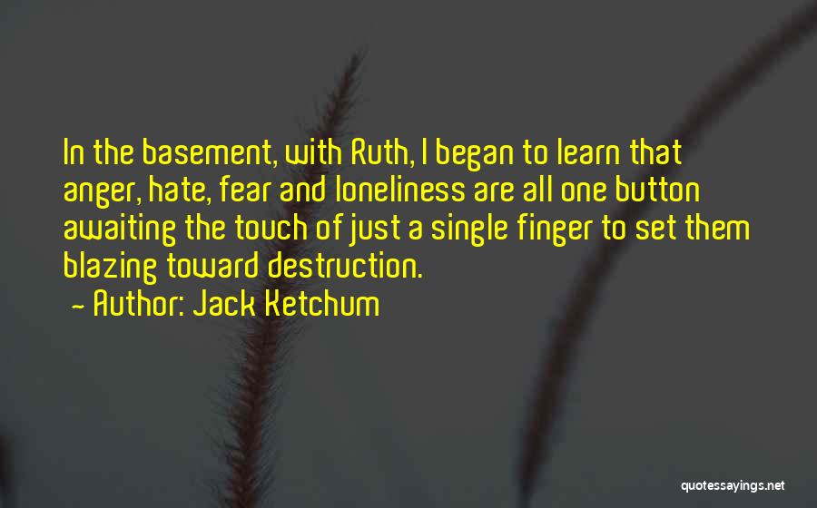 Hate That Quotes By Jack Ketchum