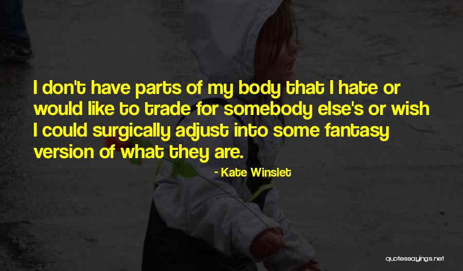 Hate That Quotes By Kate Winslet Hate That Quotes By Kate Winslet