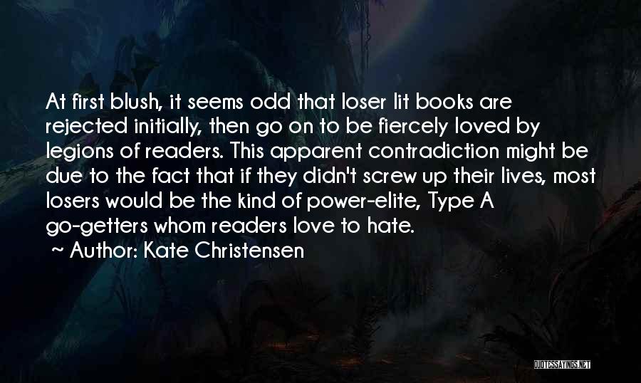 Hate The Fact That I Love You Quotes By Kate Christensen