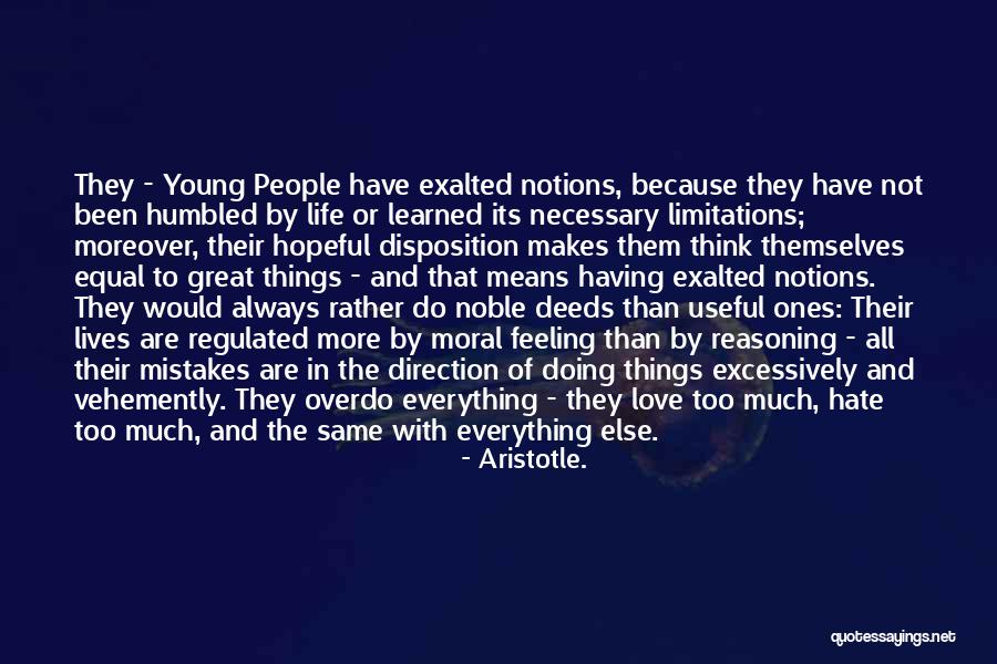 Hate The Feeling Of Love Quotes By Aristotle.