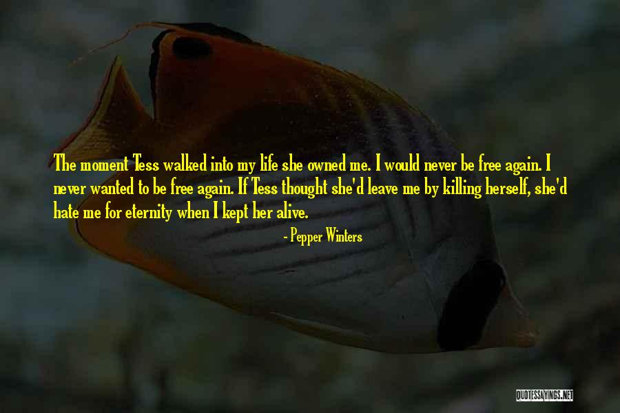 Hate The Life Quotes By Pepper Winters Hate The Life Quotes By Pepper Winters