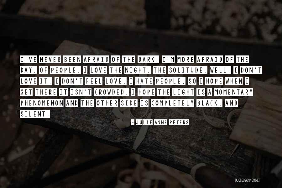 Hate The Other Side Quotes By Julie Anne Peters Hate The Other Side Quotes By Julie Anne Peters