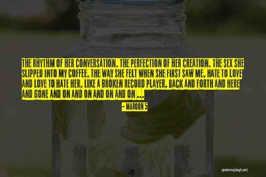 Hate The Player Quotes By Maroon 5 Hate The Player Quotes By Maroon 5