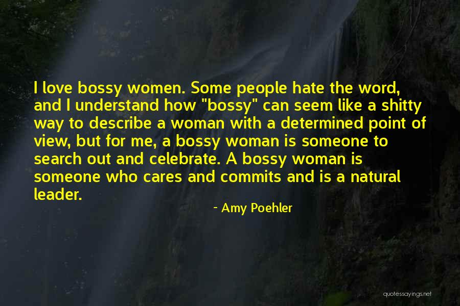 Hate The View Quotes By Amy Poehler Hate The View Quotes By Amy Poehler
