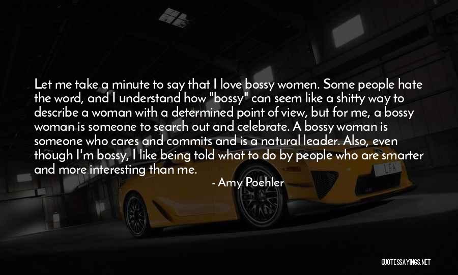 Hate The View Quotes By Amy Poehler Hate The View Quotes By Amy Poehler