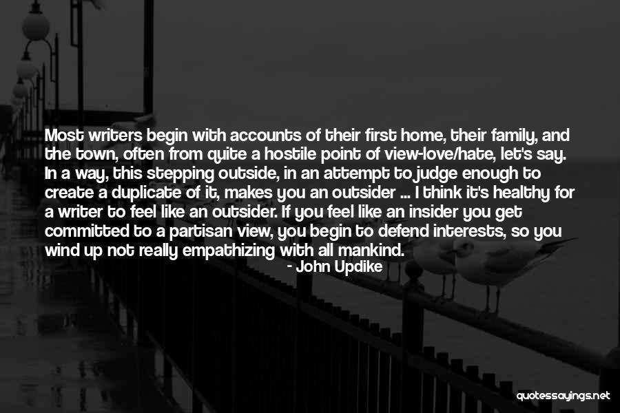 Hate The View Quotes By John Updike Hate The View Quotes By John Updike