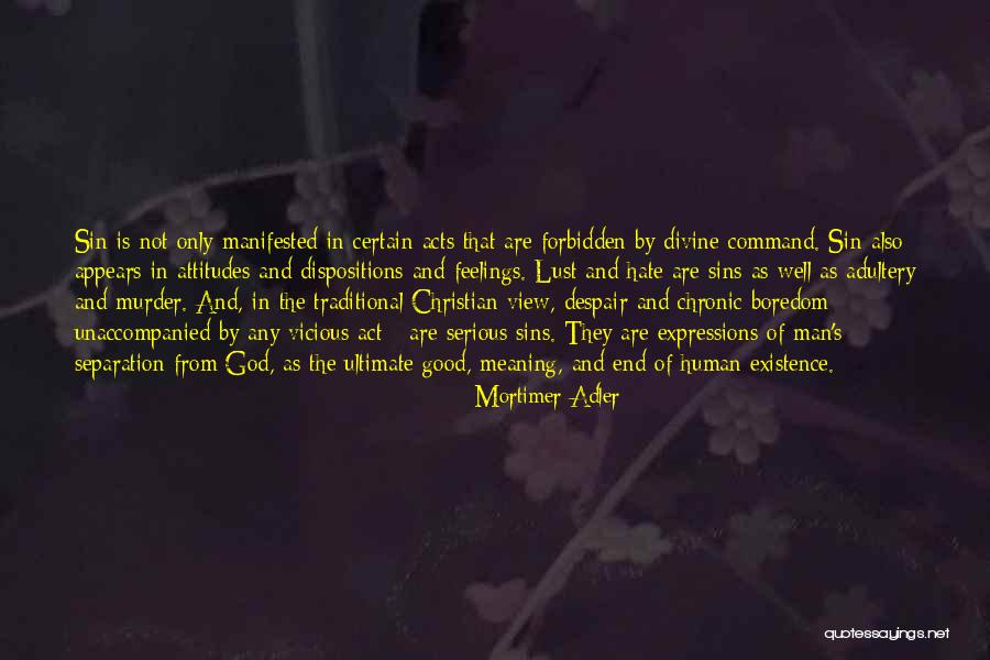 Hate The View Quotes By Mortimer Adler Hate The View Quotes By Mortimer Adler