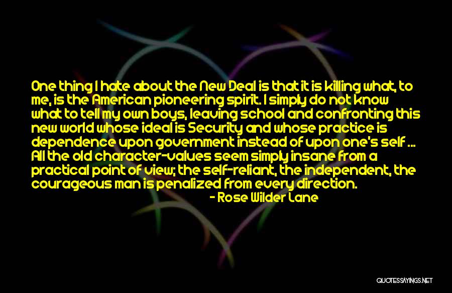 Hate The View Quotes By Rose Wilder Lane Hate The View Quotes By Rose Wilder Lane