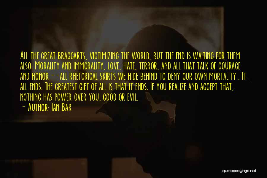 Hate The World Quotes By Ian Bar