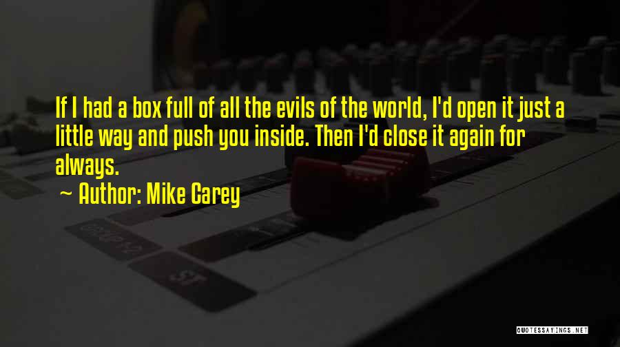 Hate The World Quotes By Mike Carey