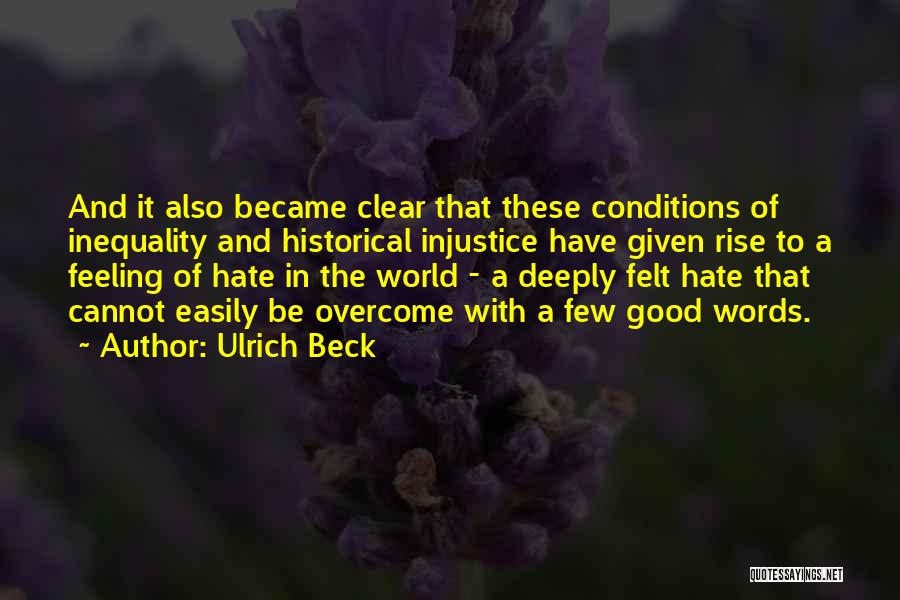 Hate The World Quotes By Ulrich Beck