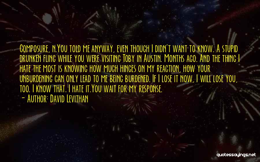 Hate To Lose You Quotes By David Levithan